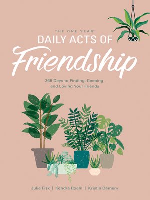 cover image of The One Year Daily Acts of Friendship